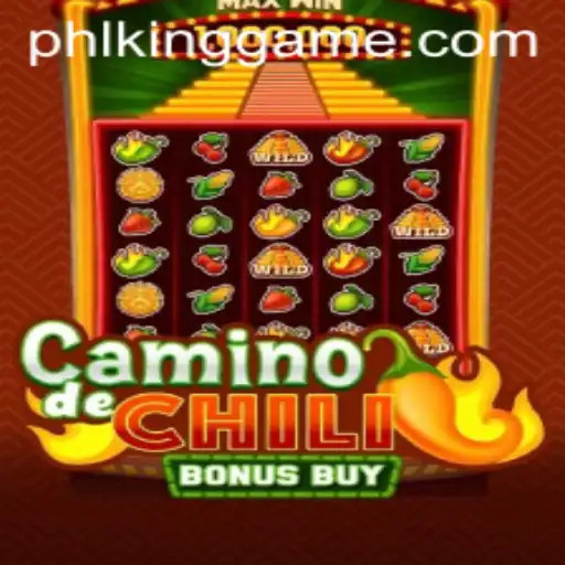 CaminodeChiliBonusBuy: A Spicy Adventure in the World of Kinggame