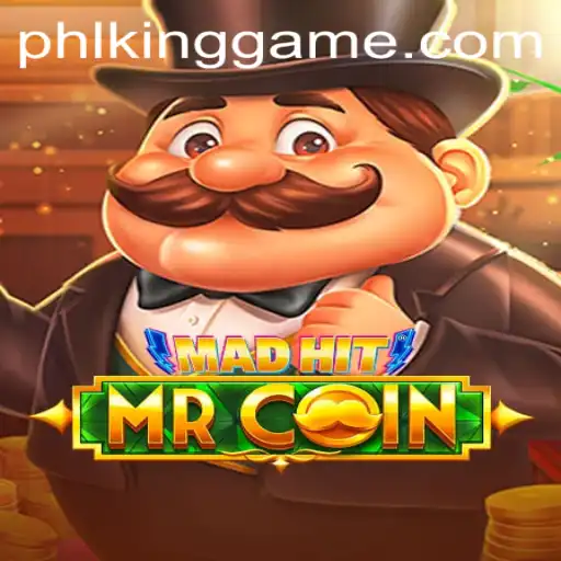 Discover the Exciting World of MadHitMrCoin: The Ultimate KingGame Experience