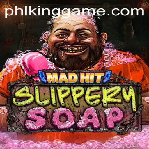 The Exciting World of MadHitSlipperySoap: A New Era in Kinggame